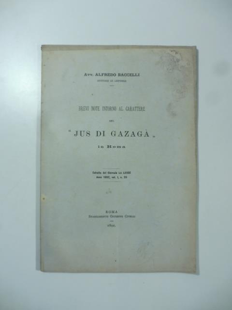 Brevi note intorno al carattere del Jus di Gazaga' in Roma - Alfredo Baccelli - copertina