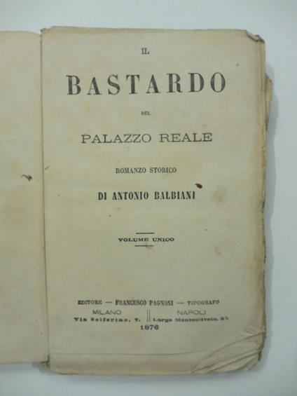 Il bastardo del Palazzo Reale - Antonio Balbiani - copertina