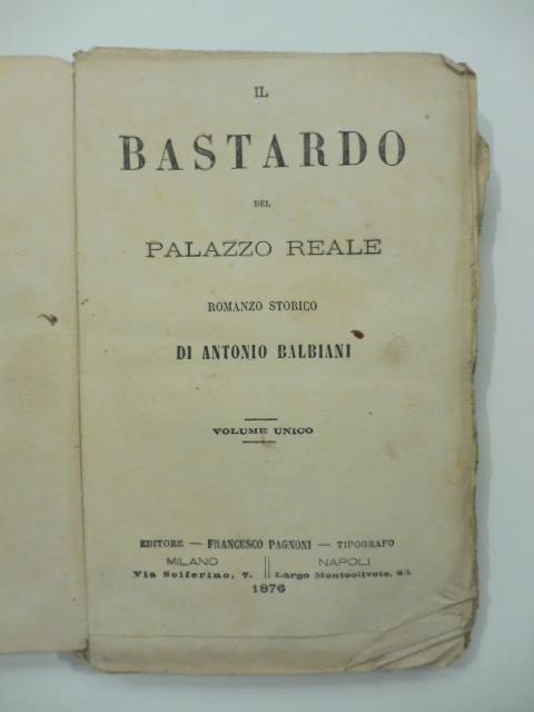 Il bastardo del Palazzo Reale - Antonio Balbiani - copertina