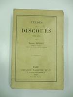 Etudes et discours (1868 - 1878). Par Ernest Bersot Membre de l'institut. Directeur de l'ecole normale superieure