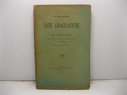 Note geografiche. Saggi scientifici popolari sulle questioni piu' agitate in vari campi dalla geografia fisica, esploratrice, storica e descrittiva - Cosimo Bertacchi - copertina