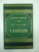 Vita della vergine romano-milanese Santa Marcellina sorella di Sant'Ambrogio compilata su documenti antichi da Mons. Luigi Biraghi