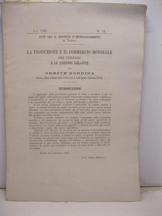 La produzione e il commercio mondiale dei cereali e le quistioni relative - Oreste Bordiga - copertina