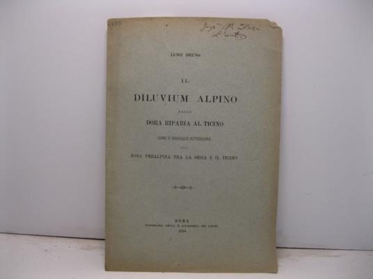 Il diluvium alpino dalla Dora Riparia al Ticino. Cenno d'idrografia sotterranea nella zona prealpina tra la Sesia e il Ticino - Luigi Bruno - copertina