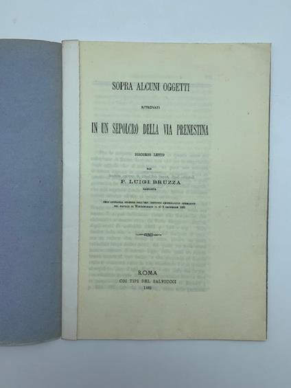 Sopra alcuni oggetti ritrovati in un sepolcro della Via Prenestina. Discorso - Luigi Bruzza - copertina