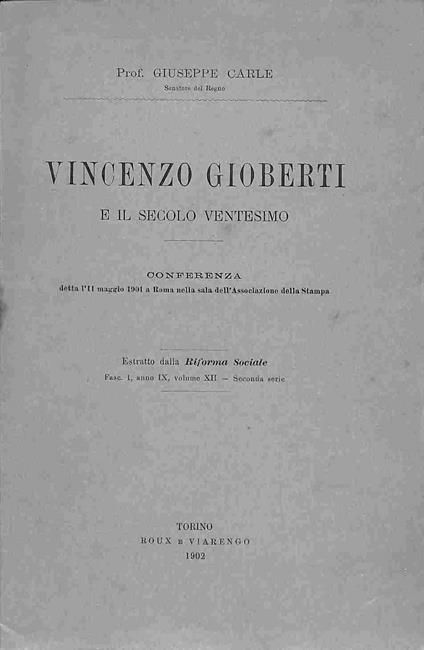 Vincenzo Gioberti e il secolo ventesimo. Conferenza - Giuseppe Carle - copertina
