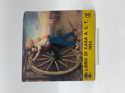 Alleanza Cooperativa Torinese. Libro di casa 1954 - Gino Castagno - copertina