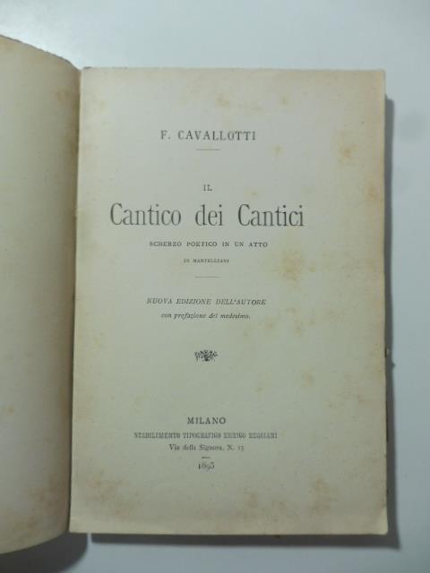 Il Cantico dei cantici. Scherzo poetico in un atto - Felice Cavallotti - copertina