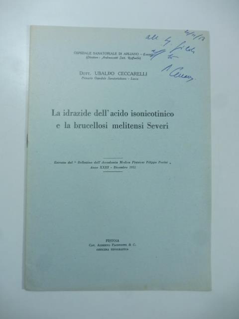 La idrazide dell'acido isonicotinico e la brucellosi melitensi Severi - Ubaldo Ceccarelli - copertina