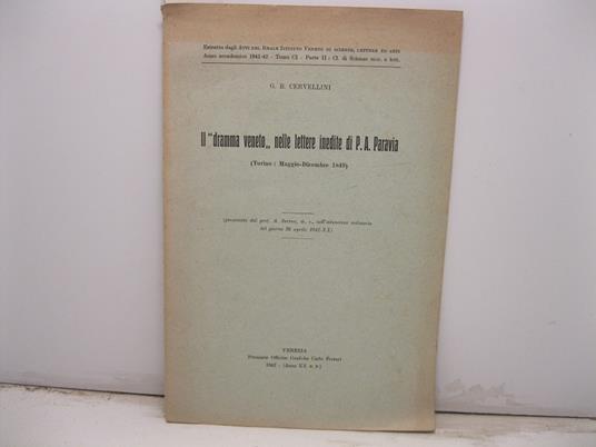 Il dramma veneto nelle lettere inedite di P. A. Paravia. (Torino: Maggio - Dicembre 1849) - Giovanni Battista Cervellini - copertina