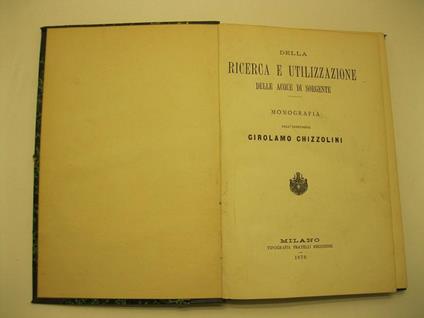 Della ricerca e utilizzazione delle acque di sorgente - Girolamo Chizzolini - copertina