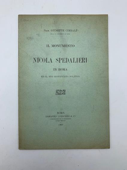 Il monumento a Nicola Spedalieri in Roma ed il suo significato politico - Giuseppe Cimbali - copertina