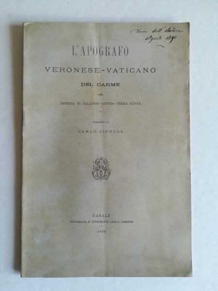 L' apografo veronese-vaticano del carme sulla impresa di Saladino contro Terra Santa - Carlo Cipolla - copertina