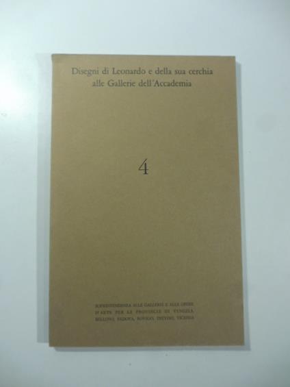Disegni di Leonardo e della sua cerchia alle Gallerie dell'Accademia - Luisa Cogliati Arano - copertina