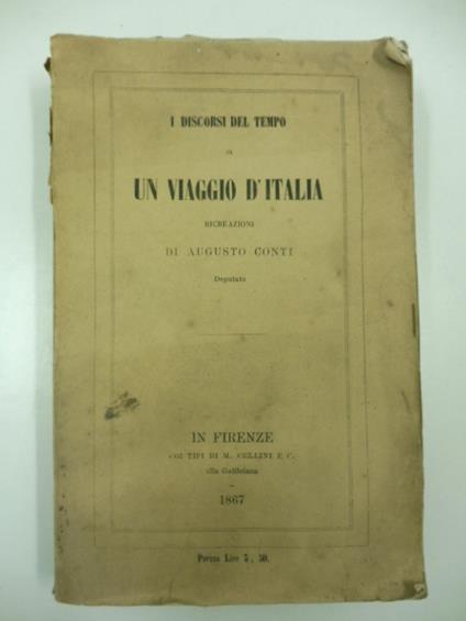 I discorsi del tempo in un viaggio d'Italia - Augusto Conti - copertina