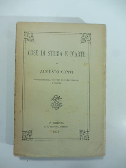 Cose di storia e d'arte - Augusto Conti - copertina