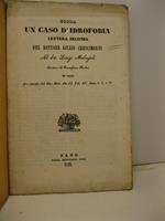 Sopra un caso d'idrofobia. Lettera seconda al dot. Luigi Malagodi direttore del Raccoglitore Medico di Fano. Art. estratto dal Rac. Med. An. II, vol. IV, num. 8, 9 e 10