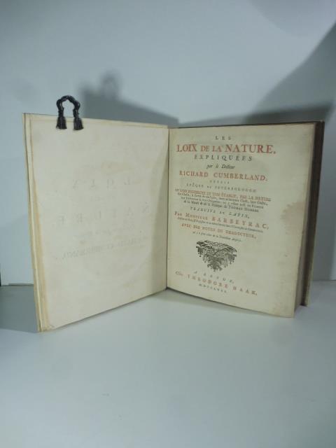 Les loix de la nature explique'es par le docteur Richard Cumberland...ou l'on recherche et l'on e'etablit par la nature...traduits du latin par Monsieur Barbeyrac.. - Richard Cumberland - copertina