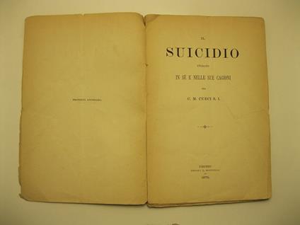 Il suicidio studiato in se' e nelle sue cagioni - Carlo Maria Curci - copertina