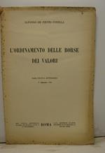 L' ordinamento delle borse dei valori. Dalla Nuova Antologia, 1o settembre 1926