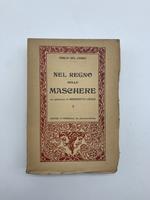 Nel regno delle maschere. Dalla commedia dell'arte a Carlo Goldoni