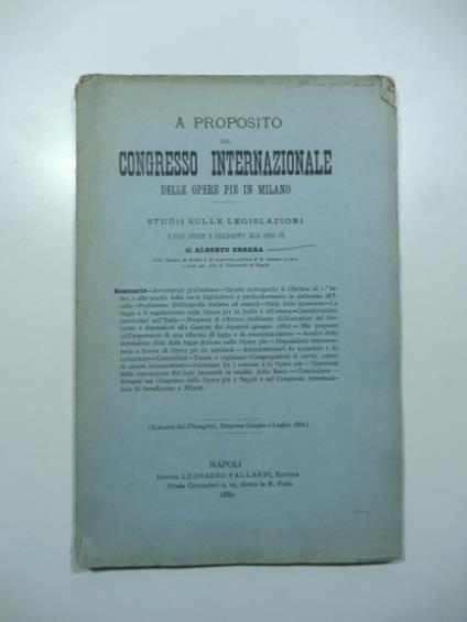 A proposito del congresso internazionale delle opere pie in Milano. Studii sulle legislazioni - Alberto Errera - copertina