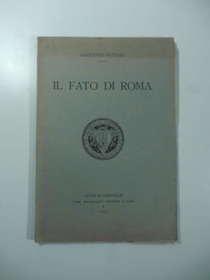 Il fato di Roma - Agostino Fattori - copertina
