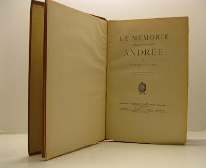 Le memorie dell'ingegnere Ande'e per arnaldo Faustini con numerose illustrazioni e carte - Arnaldo Faustini - copertina