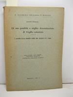 Di una possibile o miglior determinazione di Virgilio scienziato. A proposito di un commento inedito delle Georgiche di E. Paglia. Estratto dagli Atti e Memorie, nuova serie, volume XXII (celebrazioni bimillenarie virgiliane)