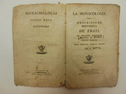 La monacologia ossia descrizione metodica de' frati dalla latina nell'italiana favella recata da C. Botta - Giovanni Fisiofilo - copertina