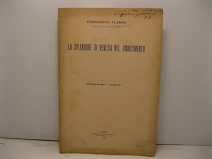 Lo splendore di Venezia nel Rinascimento - Francesco Flamini - copertina