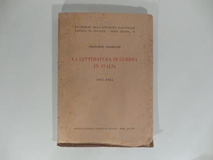 La letteratura di guerra in Italia 1915-1935 - Francesco Formigari - copertina