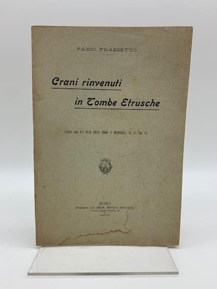 Crani rinvenuti in tombe etrusche - Fabio Frassetto - copertina