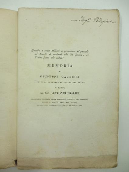 Quando e come abbiasi a permettere il pascolo ne' boschi si' resinosi che da fronda, si' d'alto fusto che cedui. Memoria di Giuseppe Gautieri ipsettore generale ai boschi del regno diretta al Sic. Antonio Psalidi.. - Giuseppe Gautieri - copertina