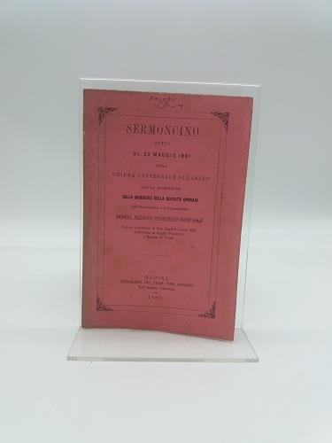 Sermoncino detto al 29 maggio 1881 nella Chiesa Cattedrale di Larino per la benedizione della bandiera della Societa' operaia - Francesco Giampaolo - copertina