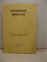 Ottone Rosai. Galleria Alibert - Roma