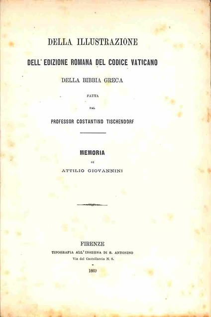 Della illustrazione dell'edizione romana del Codice Vaticano della Bibbia greca fatta dal Professor Costantino Tischendorf - Attilio Giovannini - copertina