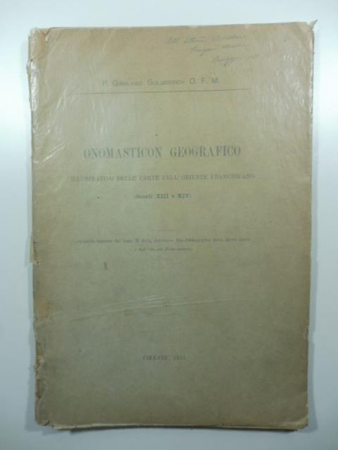 Onomasticon geografico illustrativo delle carte dell'Oriente francescano (secoli XIII e XIV) - Girolamo Golubovich - copertina