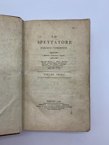 Lo spettatore italiano - piemontese ... Volume primo (unico pubblicato) - Francesco Grassi - copertina