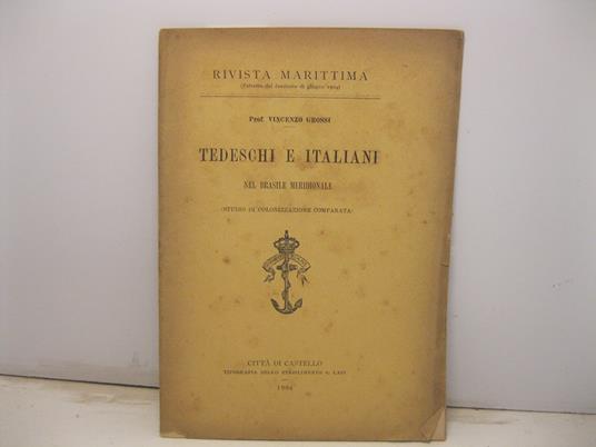 Tedeschi e italiani nel Brasile meridionale (studio di colonizzazione comparata) - Vincenzo Grossi - copertina