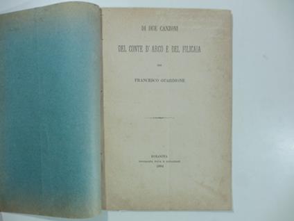 Di due canzoni del conte D'Arco e del Filicaia - Francesco Guardione - copertina