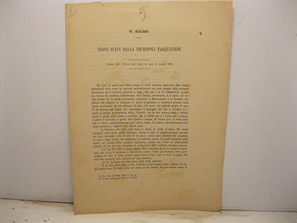 Nuovi scavi nella necropoli tarquiniese. Estratto dalle Notizie degli Scavi del mese di maggio 1896 - W. Helbig - copertina