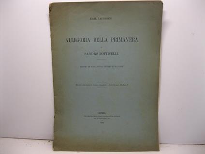 Allegoria della primavera di Sandro Botticelli. Saggio di una nuova interpretazione - Emil Jacobsen - copertina