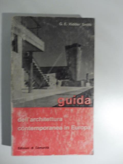 Guida dell'architettura contemporanea in Europa - G.E. Kidder Smith - copertina