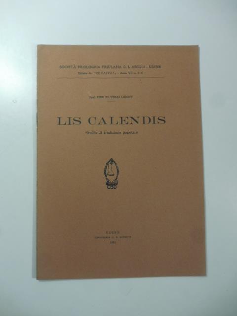 Lis calendis. Studio di tradizione popolare - Pier Silverio Leicht - copertina