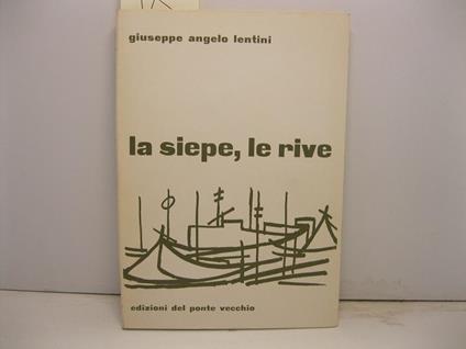 La siepe, le rive - Giuseppe Angelo Lentini - copertina