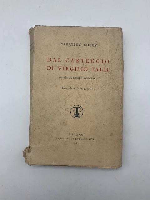 Dal carteggio di Virgilio Talli raccolto da Egisto Roggero - Sabatino Lopez - copertina