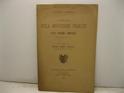 Di alcuni studi sulla rivoluzione francese e sul primo impero pubblicati nel 1897. Estratto dalla Rivista Storica Italiana, anno XV, fasc. 1-2 - Alberto Lumbroso - copertina