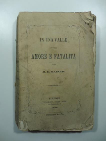 In una valle ovvero amore e fatalita' - Emanuele Maineri Baccio - copertina