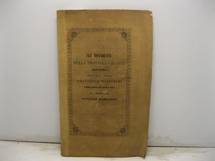 Sui movimenti della trottola girante. Lettera diretta al Sig. Dottore Francesco Marianini chirurgo in Mortara - Stefano Marianini - copertina